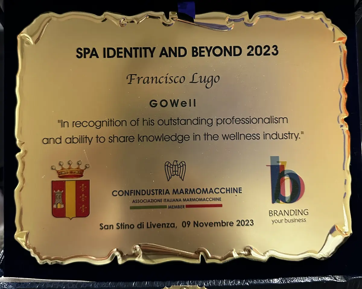 Spa Identity and Beyond 2023 plaque for Francisco Lugo, GoWell: in recognition of his outstanding professionalism and ability to share knowledge in the wellness industry. San Stino di Livenza, 9 November 2023.